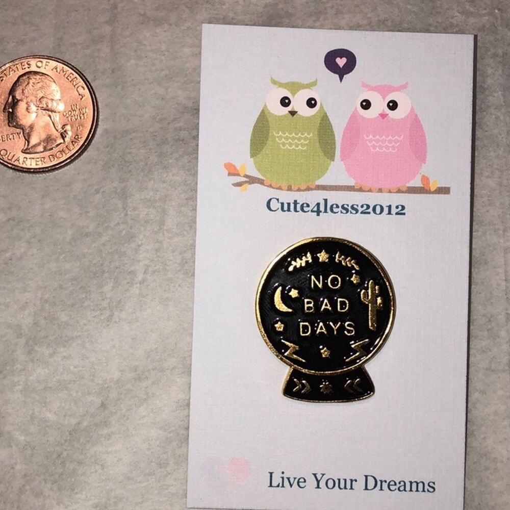 No Bad Days Crystal Ball Pin Brooch